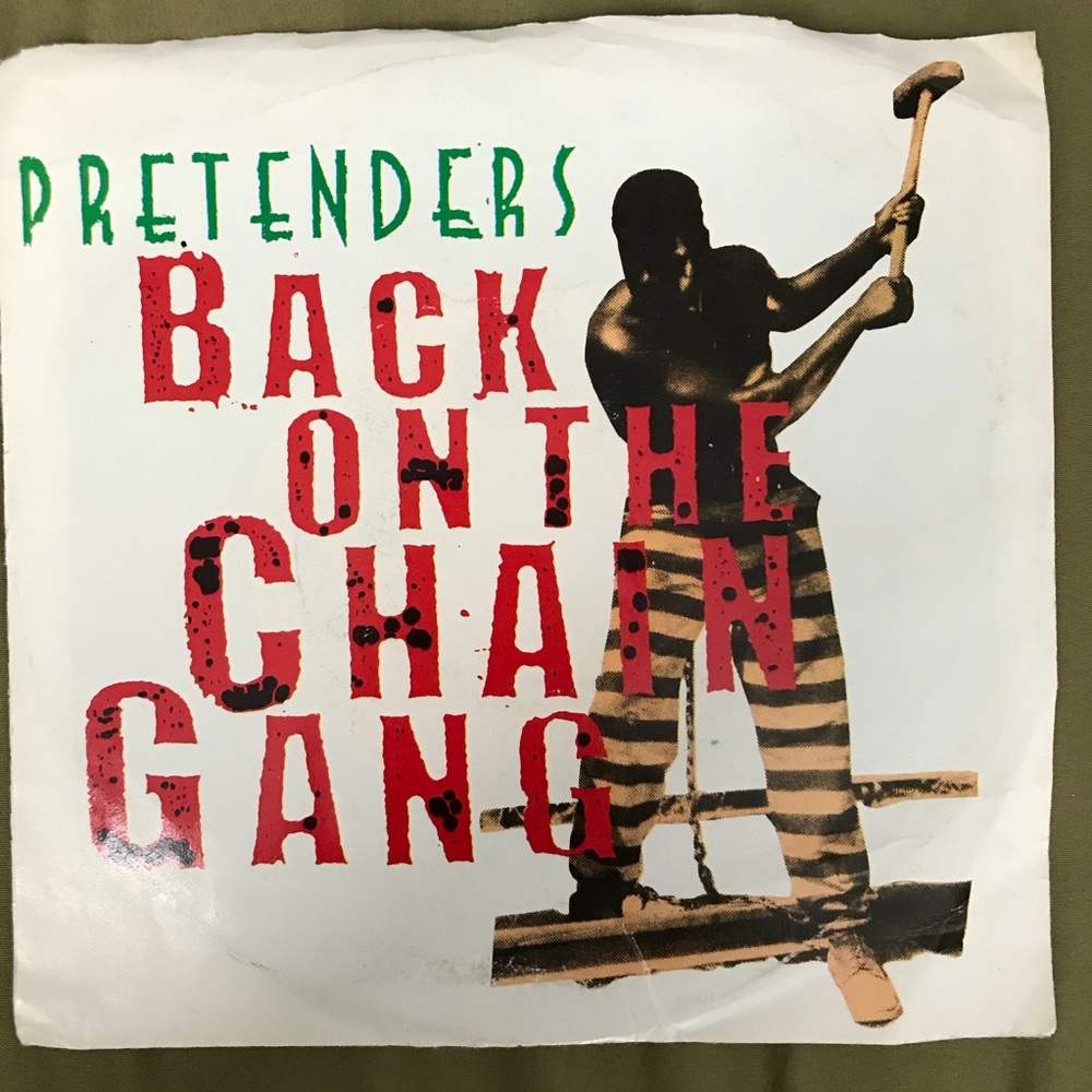 PRETENDERS Back on the CHAIN GANG 45 rpm RECORD